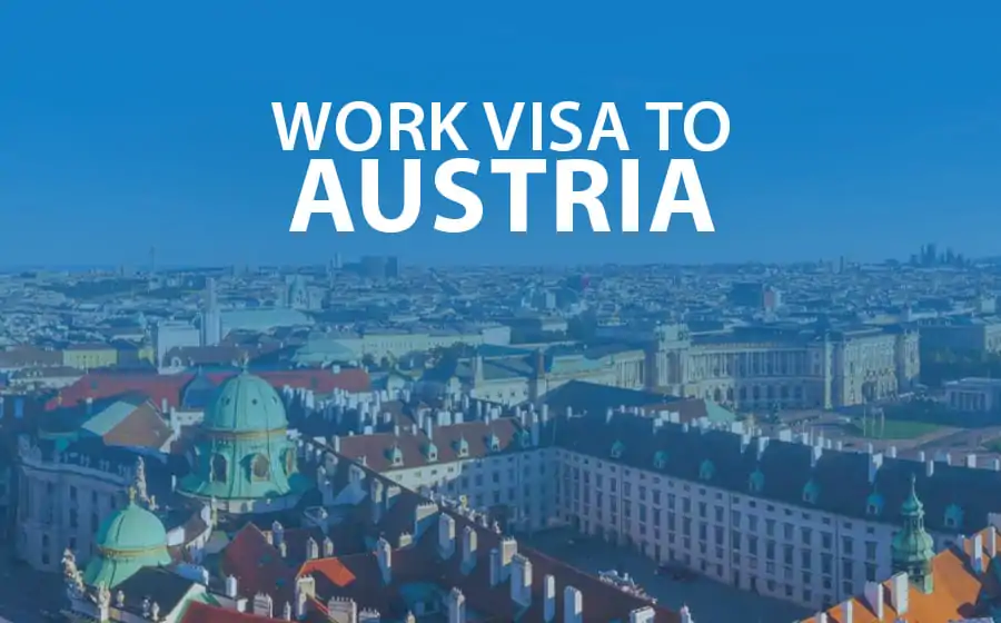 Work Visa to Austria : Requirements and Application Process for Indian Professionals