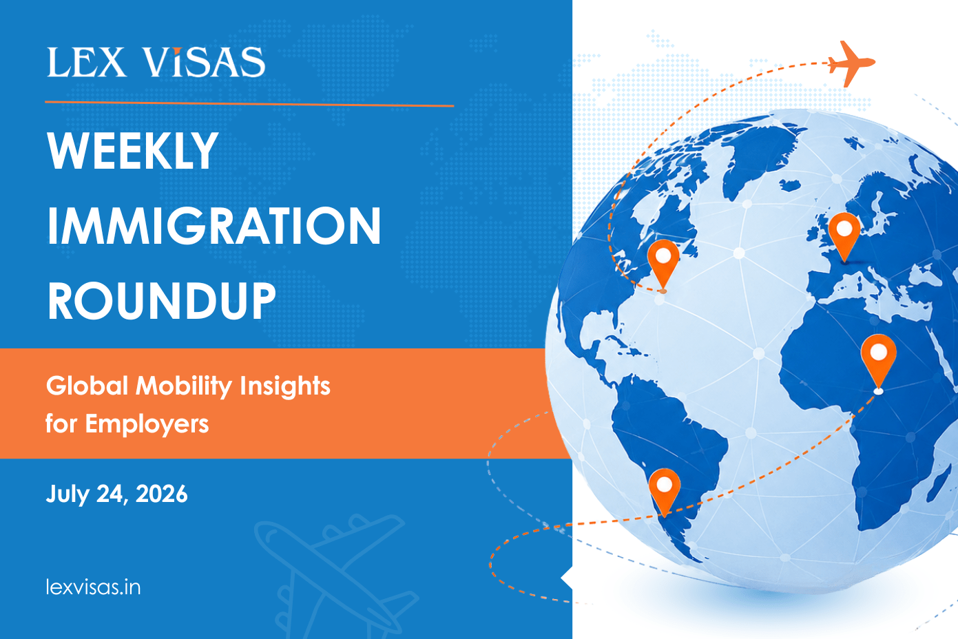 Immigration News 2026 featuring weekly global mobility and work visa updates from India-UAE, Australia, the United States, South Africa, Thailand, and Malaysia by Lex Visas